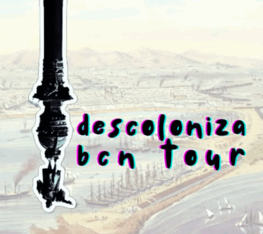 Decoloniza BCN tour Decoloniza BCN tour